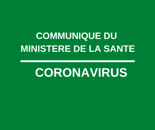 CORONAVIRUS - Communiqué du ministre de la Santé