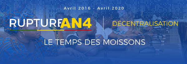 Rupture An 4 : Décentralisation et gouvernance locale – De grandes enjambées vers le développement de nos communes