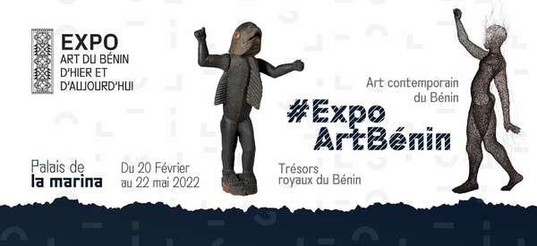 Exposition Évènement « ART DU BÉNIN, D’HIER ET D’AUJOURD'HUI : DE LA RESTITUTION À LA RÉVÉLATION »