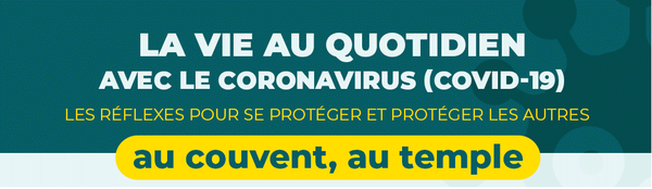 Appel au respect strict des gestes barrières Covid-19 dans les temples et couvents