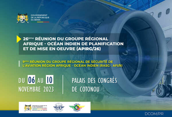 Environ 300 acteurs de l'aviation civile internationale se donnent rendez-vous à Cotonou du 06 au 10 novembre 2023