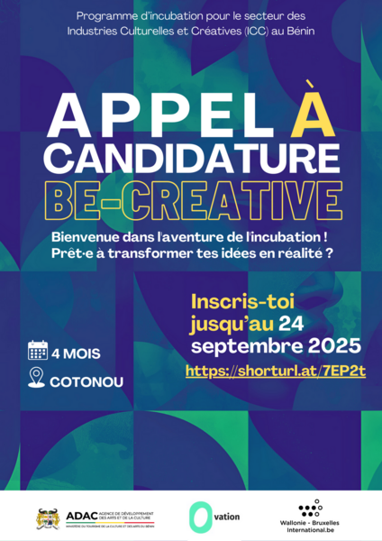 Appel à candidatures : Programme d’incubation pour le secteur des Industries Culturelles et Créatives (ICC) au Bénin